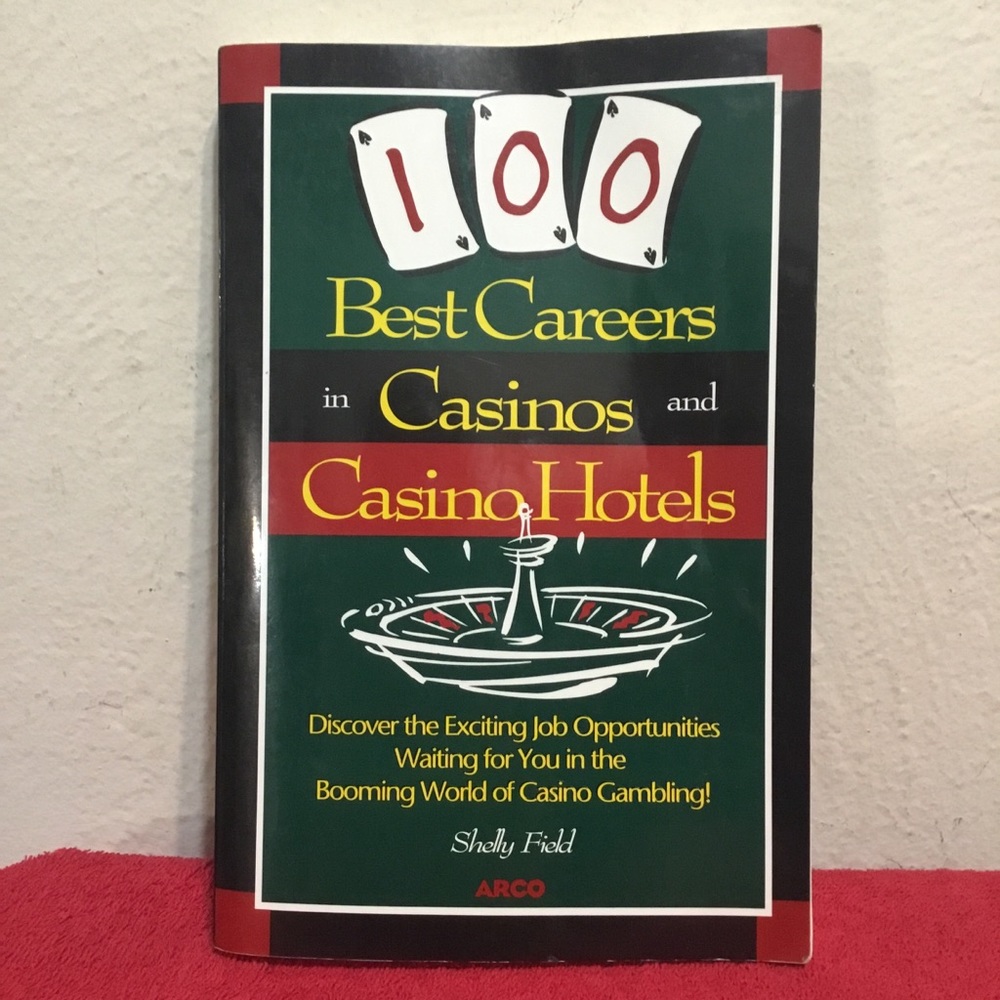 100 Best Careers in Casinos and Casino Hotels Book